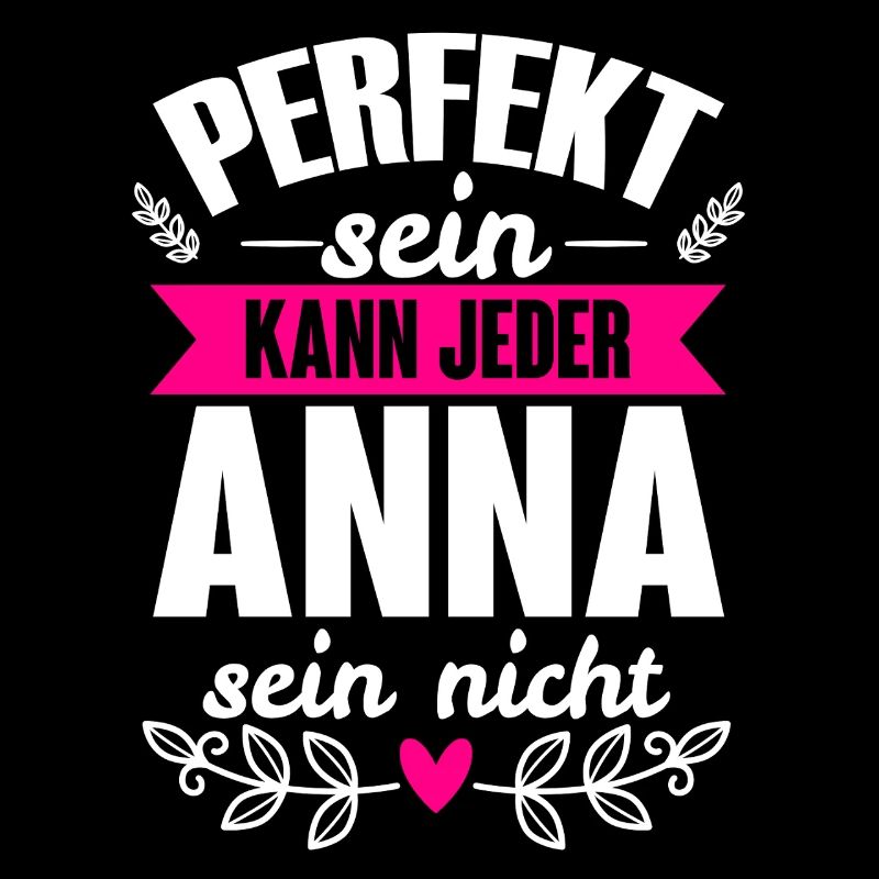 Anna - Perfekt Sein Kann Jeder Anna Nicht