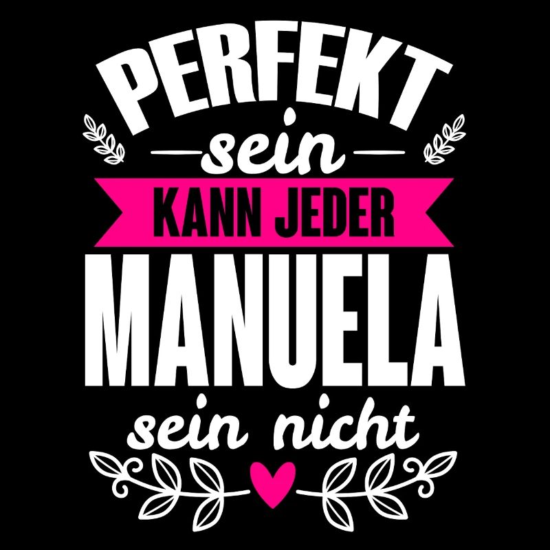Manuela - Perfekt Sein Kann Jeder Manuela Nicht