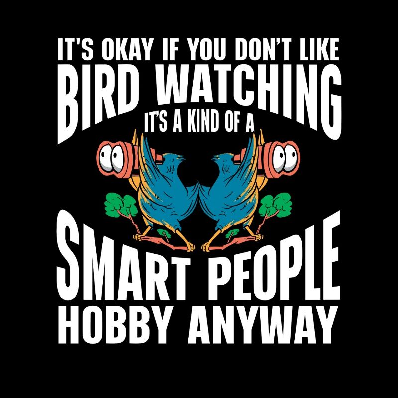 Bird Watching Cute Bird Lover
