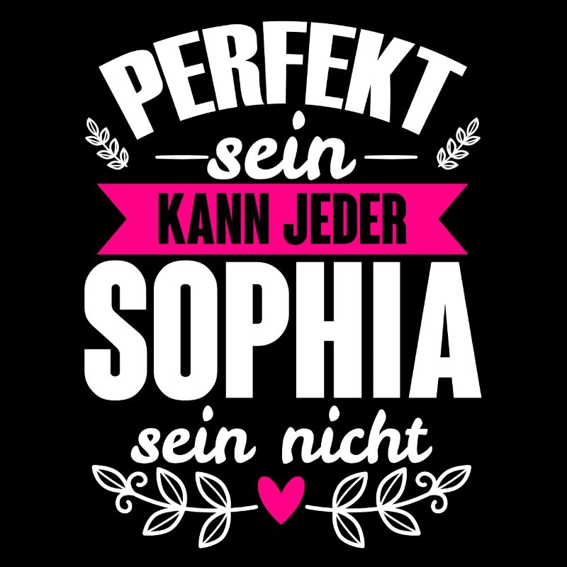 Sophia - Perfekt Sein Kann Jeder Sophia Sein Nicht