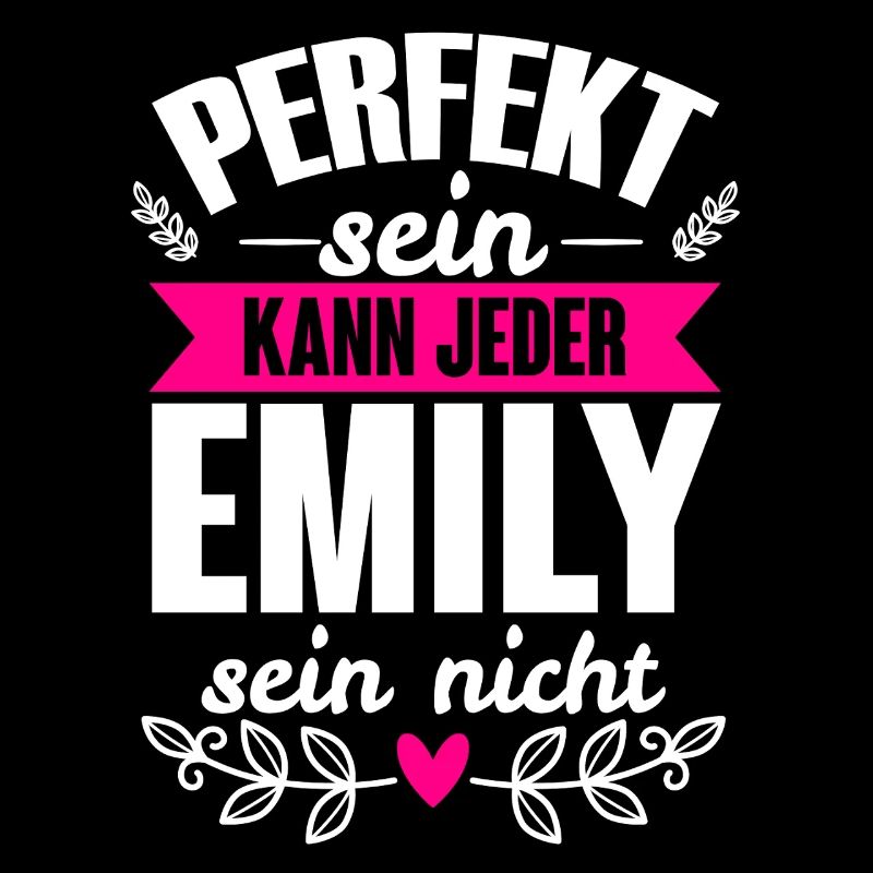 Emily - Perfekt Sein Kann Jeder Emily Sein Nicht