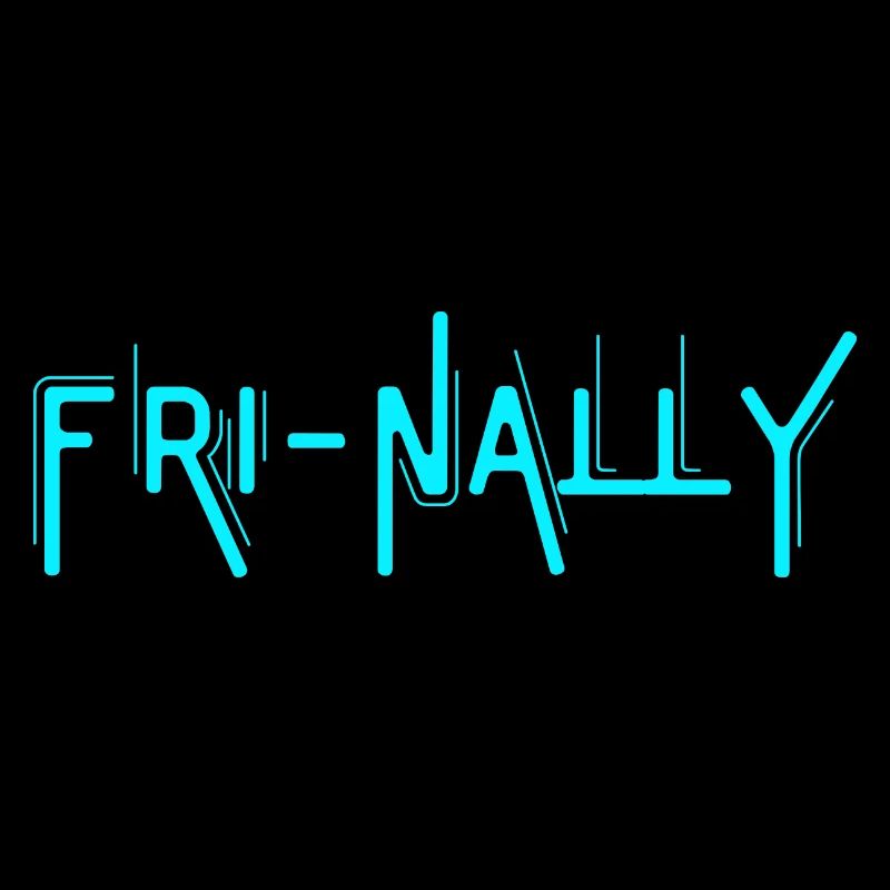Fri-nally Funny Friday Weekend Awesome Vibes