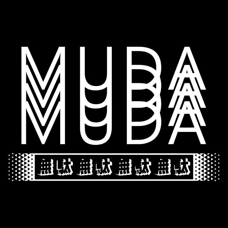 MUDA MUDA MUDA
