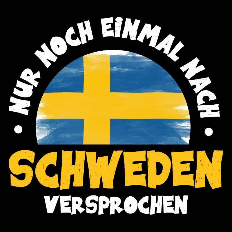 Nur noch einmal Schweden Flagge Urlaub Geschenk