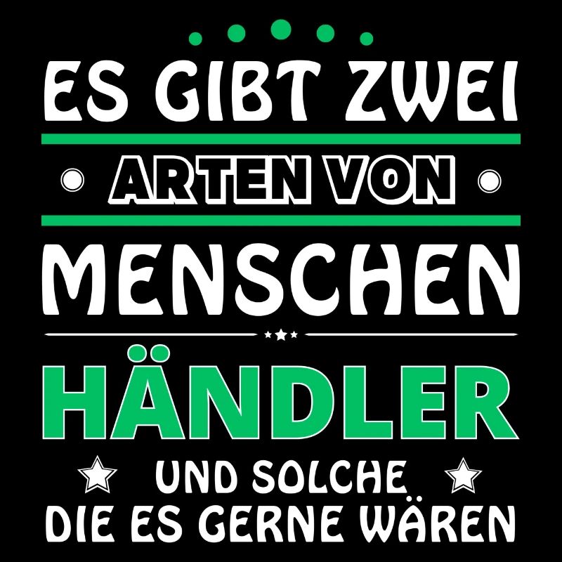 Händler Geschenk - zwei Arten von... Design