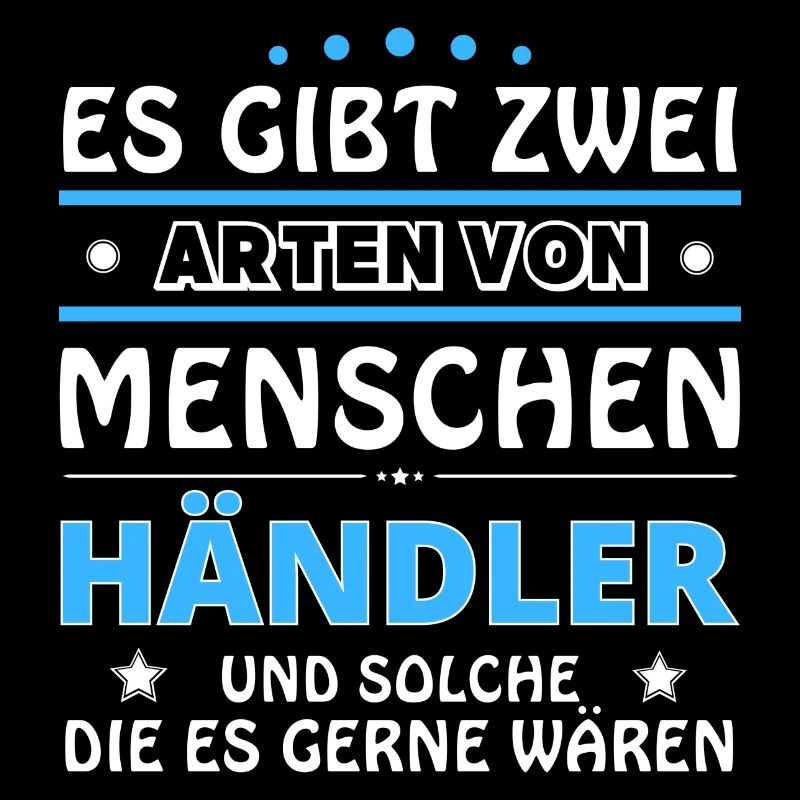 Händler Geschenk - zwei Arten von... Design