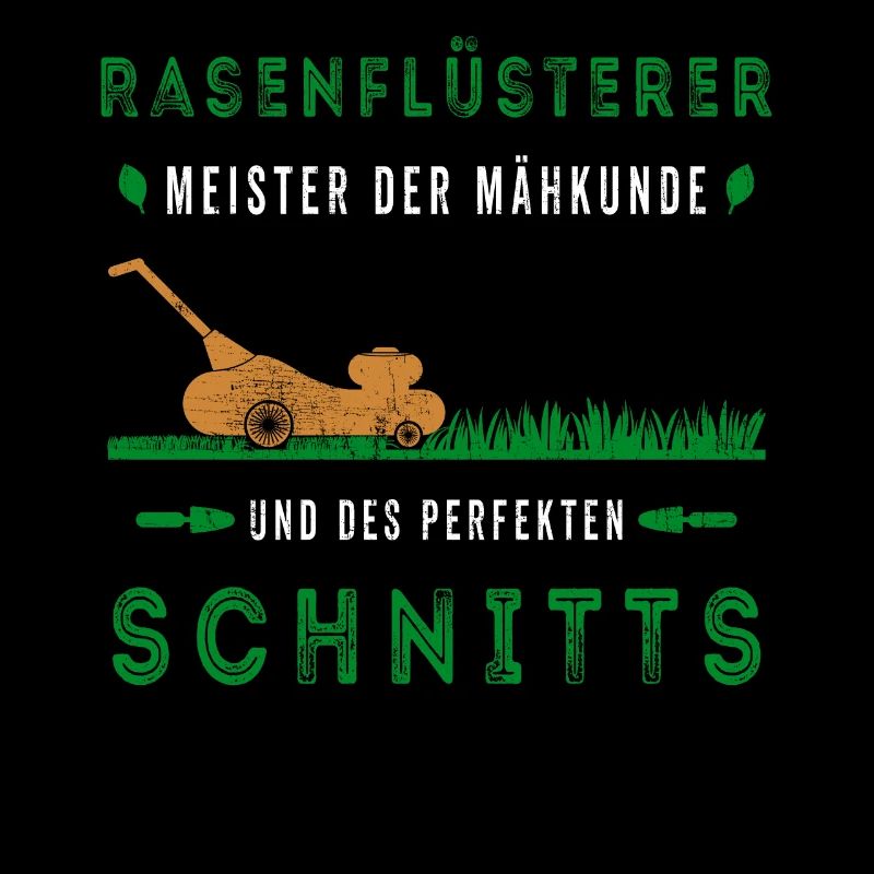 Rasenflüsterer Hobbygärtner Rasenmäher Spruch