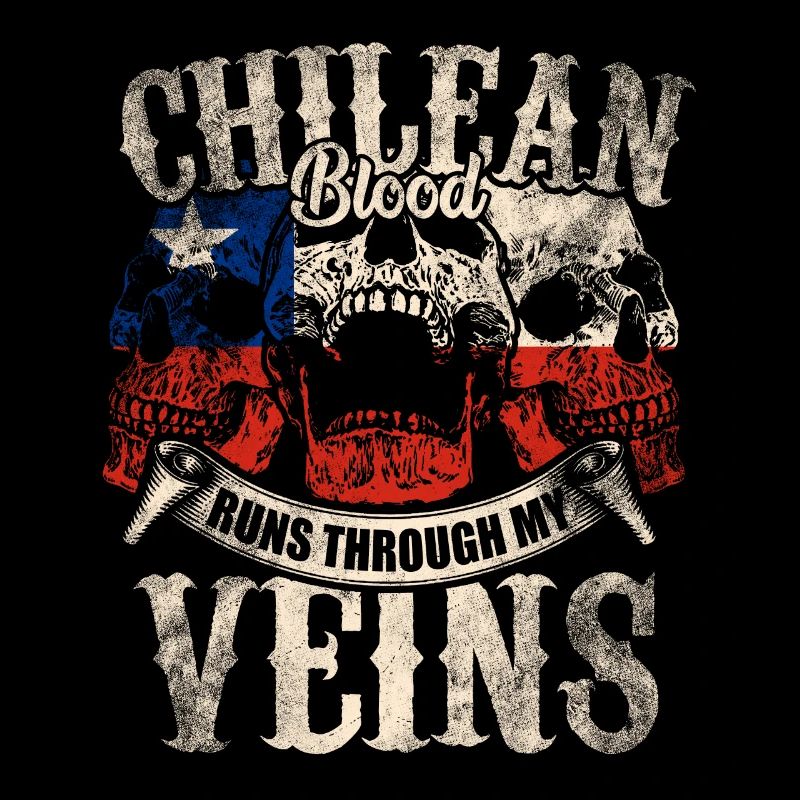 Chilean blood flows through my veins