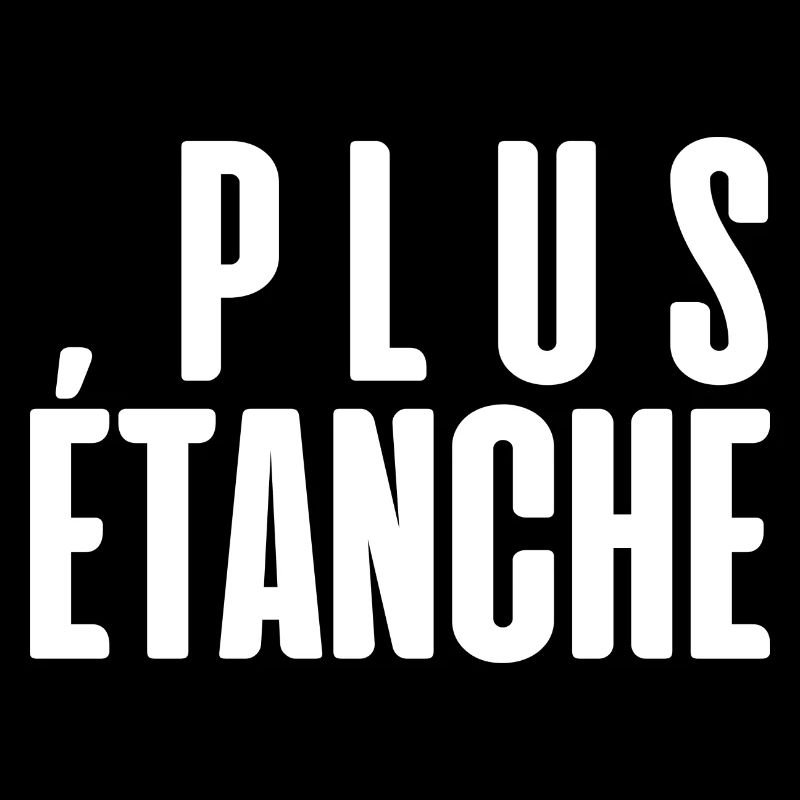 plus étanche