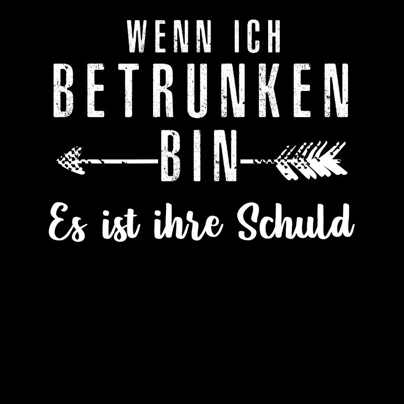 wenn ich betrunken bin