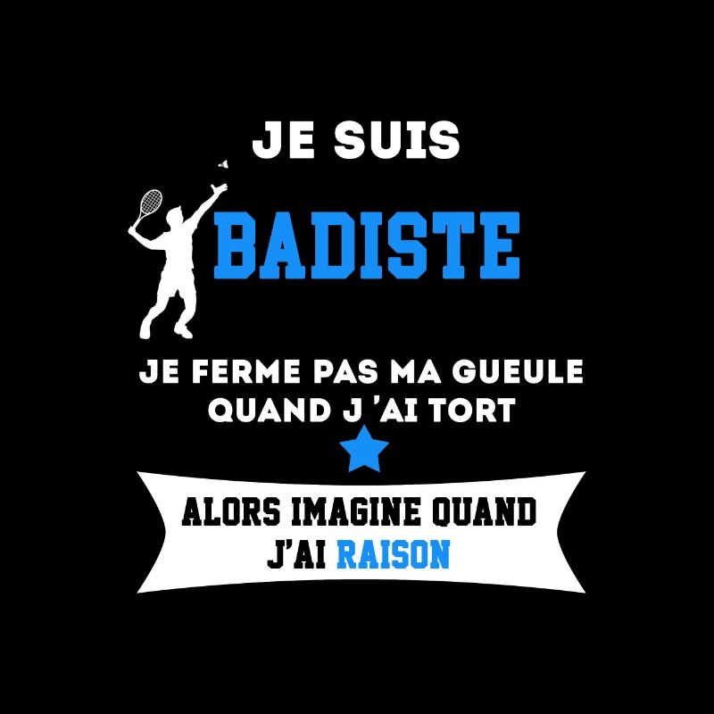 BADMINTON je ferme pas ma gueule
