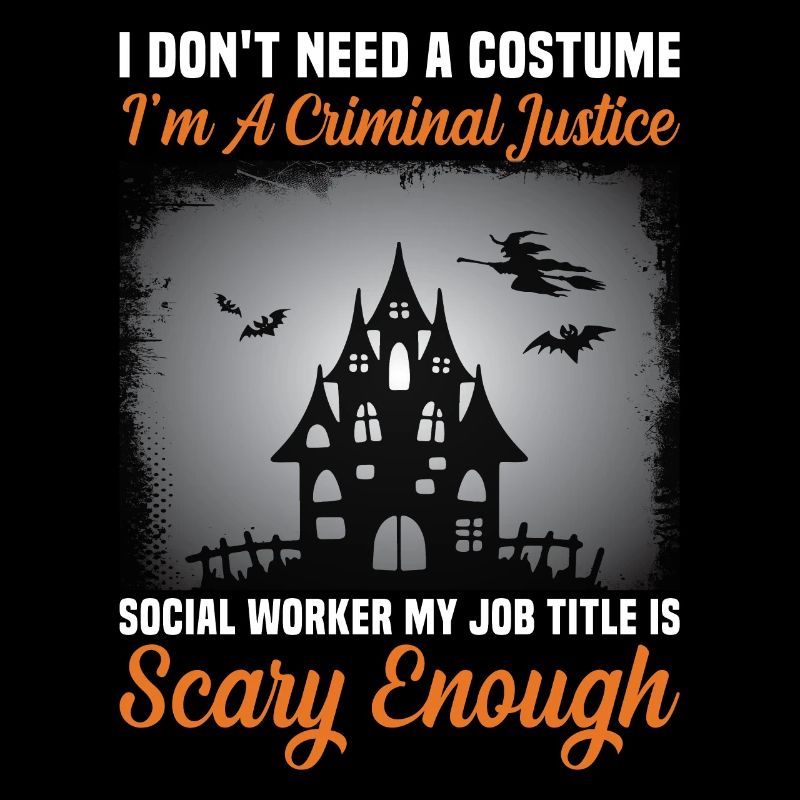 I Don't Need A Costume Social Worker