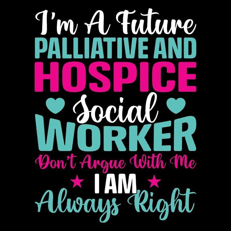 I Am A Future Hospice Social Worker