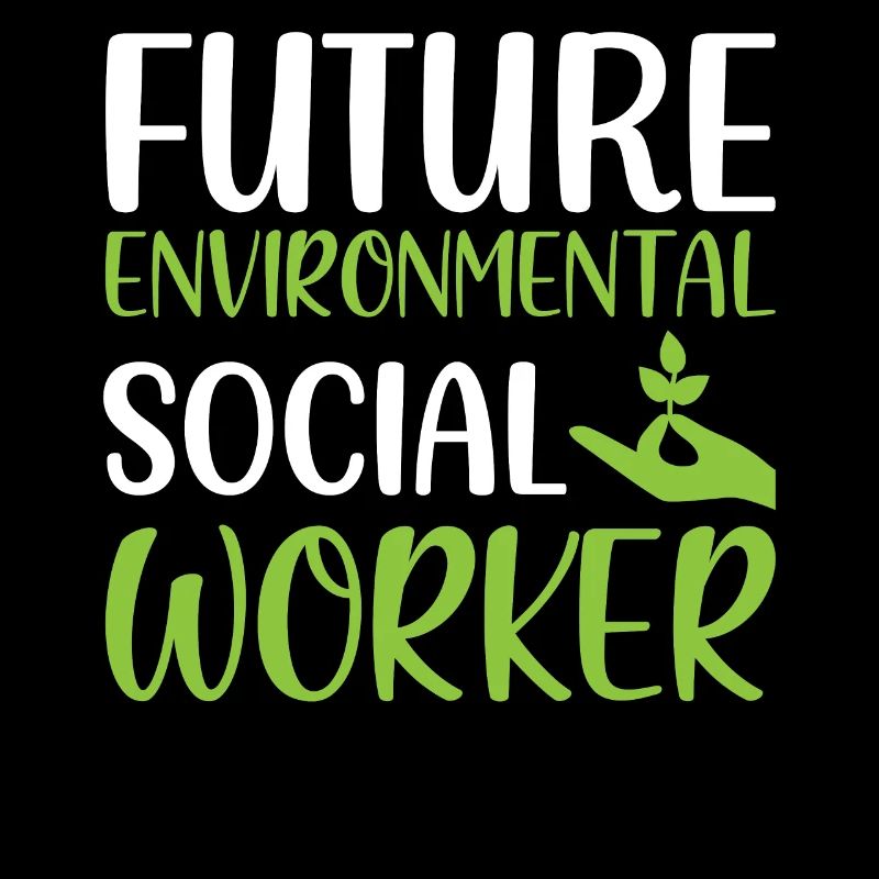 Future Environmental Social Worker Social Working