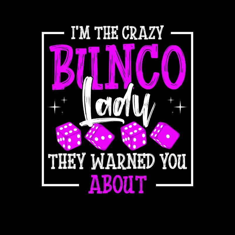 Cray Bunco Lady design for a Bunco Babe