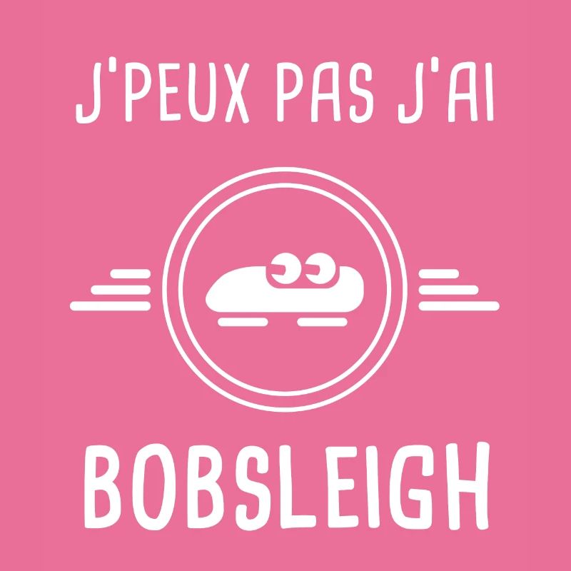 bobsleigh je peux pas j'ai bobsleigh bobsleigher