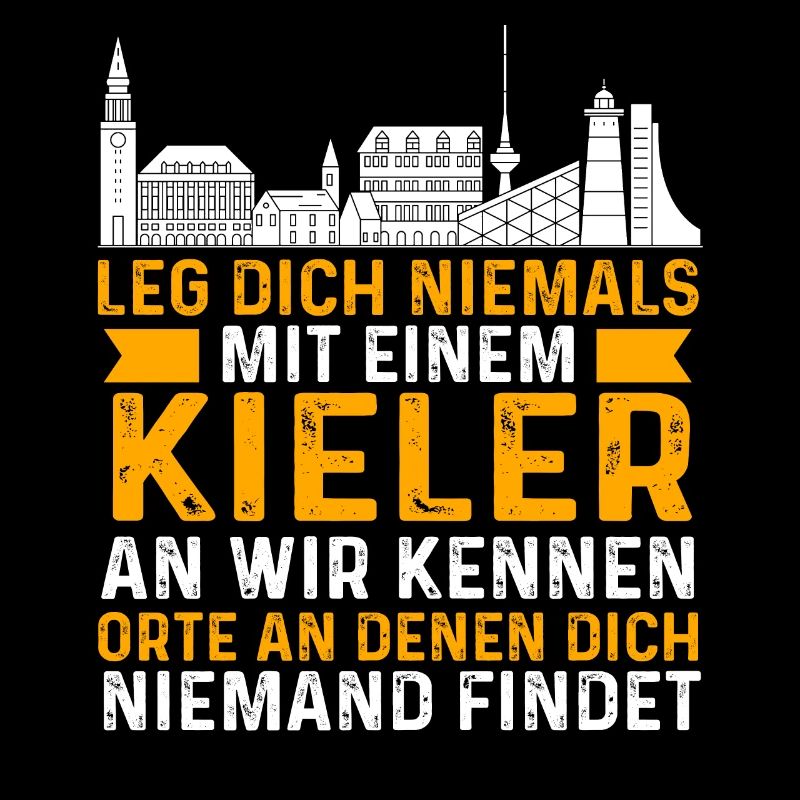 Leg Dich Niemals Mit Einem Kieler An