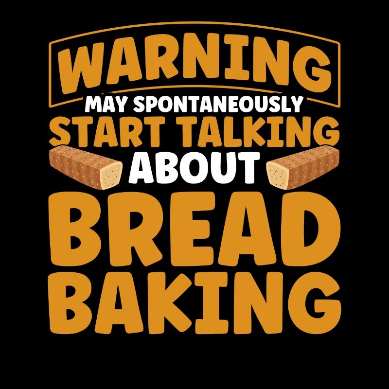 Brotbacken Geschenk Bäckerei Zitat Bäcker