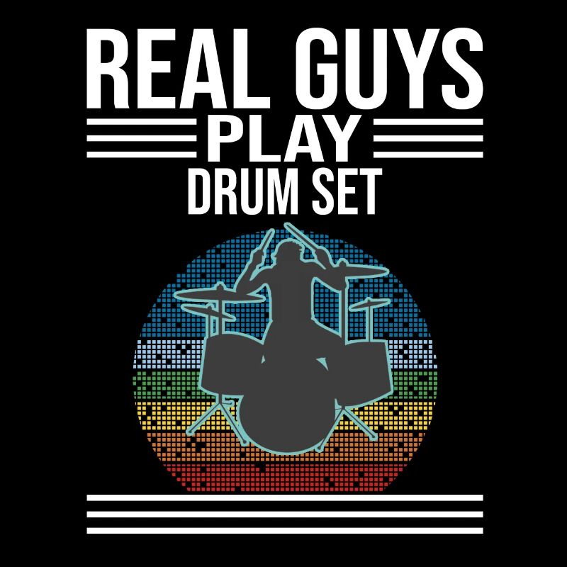Real Guys Play Drum Set Drummer
