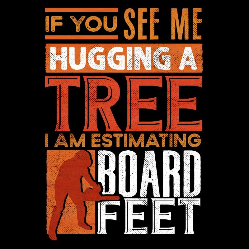 Tree hugging, woodworking, woodworkers