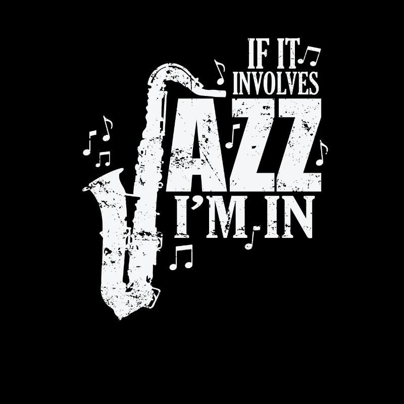If it involves Jazz I'm in Musik Saxophon