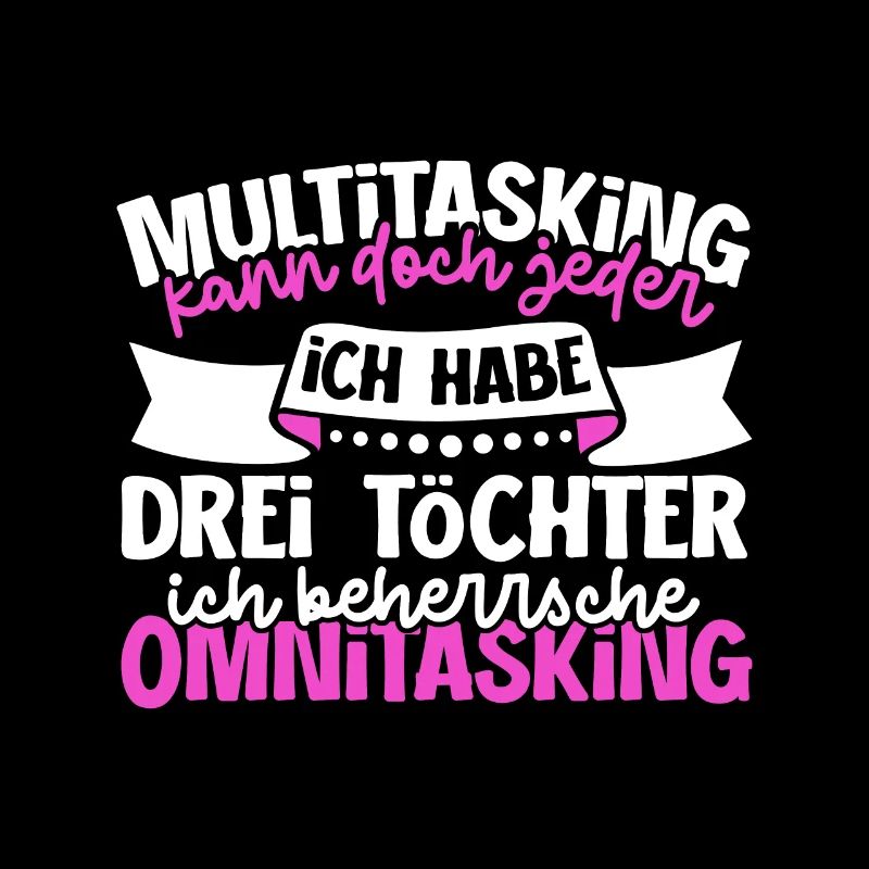 Multitasking kann jeder - Mutter und Töchter