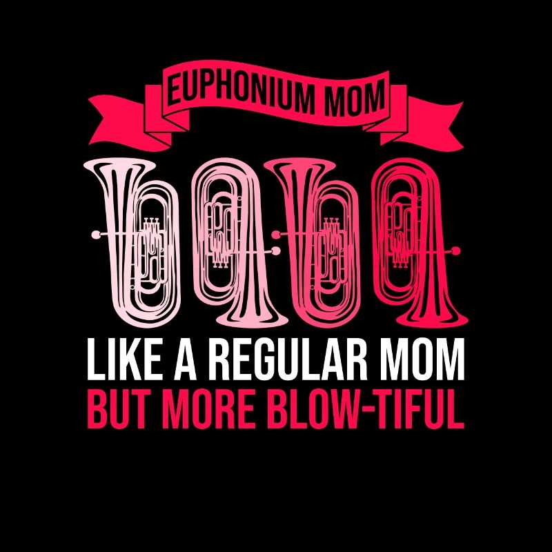 Euphonium Mom Design Für Euphoniumspieler Mutter