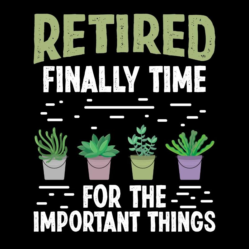 Retired finally Time for the important things