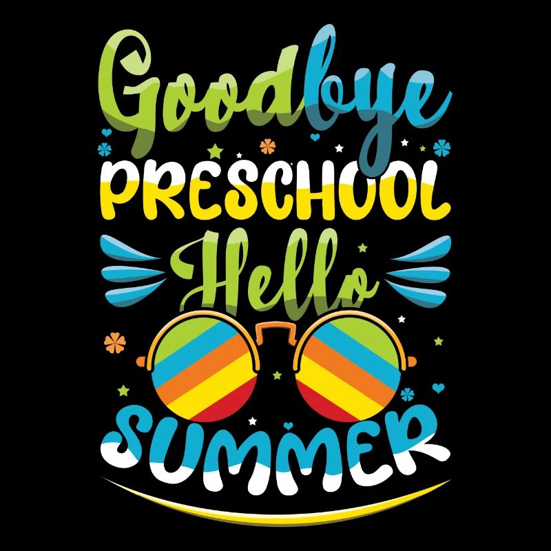 Bye Preschool Happy Last Class Hello Summer