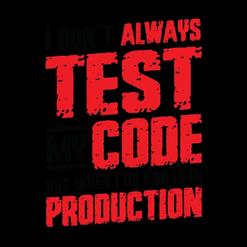 Ich Teste Meinen Code In Der Produktion