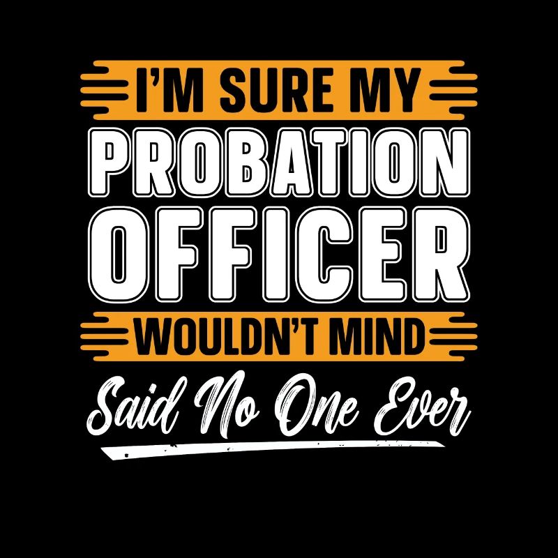 Agent de probation Je suis sûr que mon shérif de probation