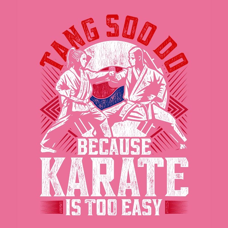 Tang So Do Parce que le Karaté est trop facile