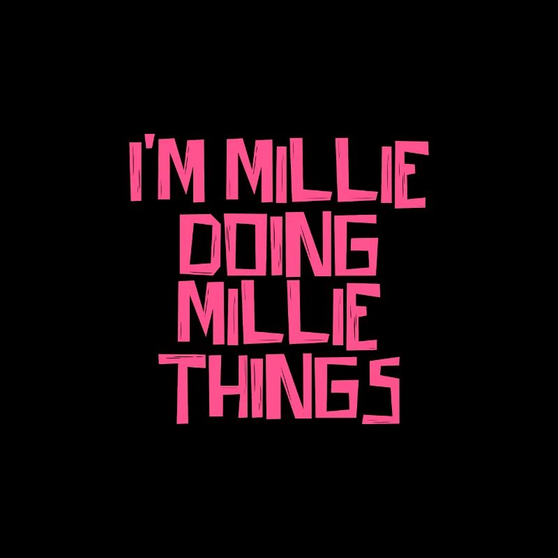 I'm Millie doing Millie things