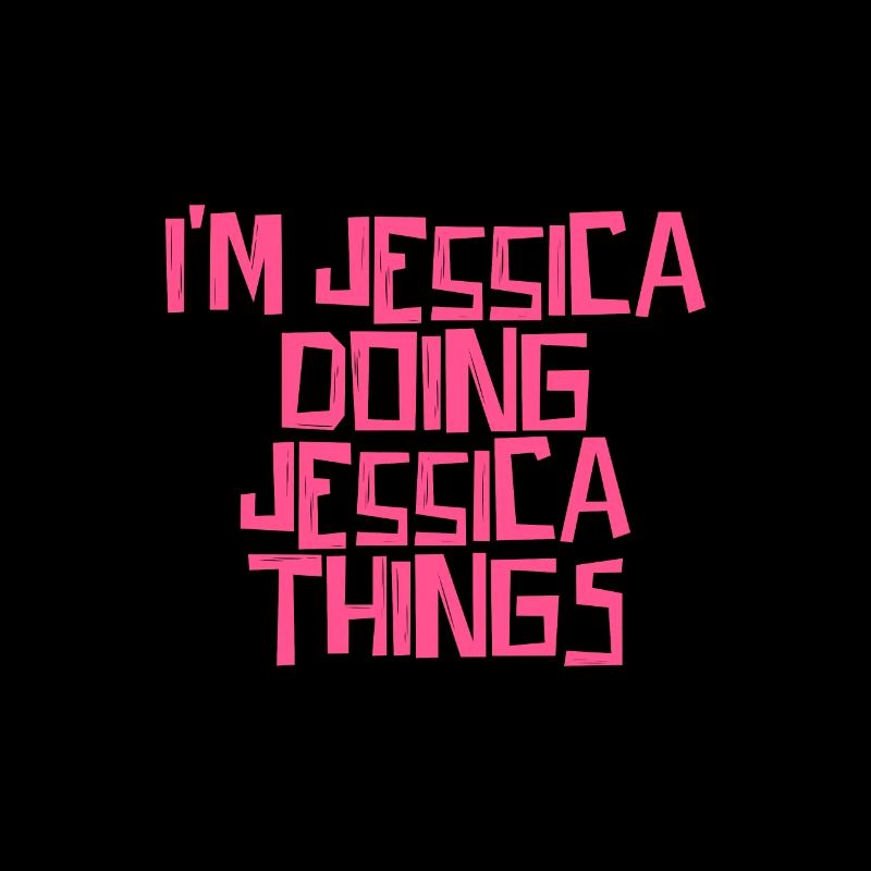 I'm Jessica doing Jessica things