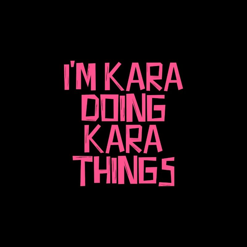 I'm Kara doing Kara things