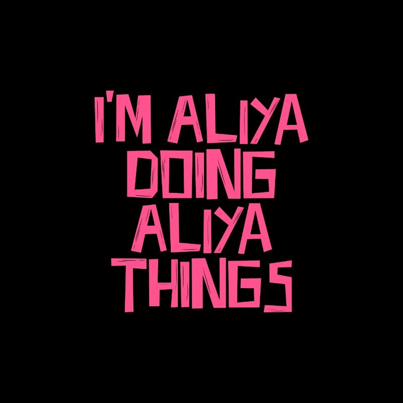 I'm Aliya doing Aliya things