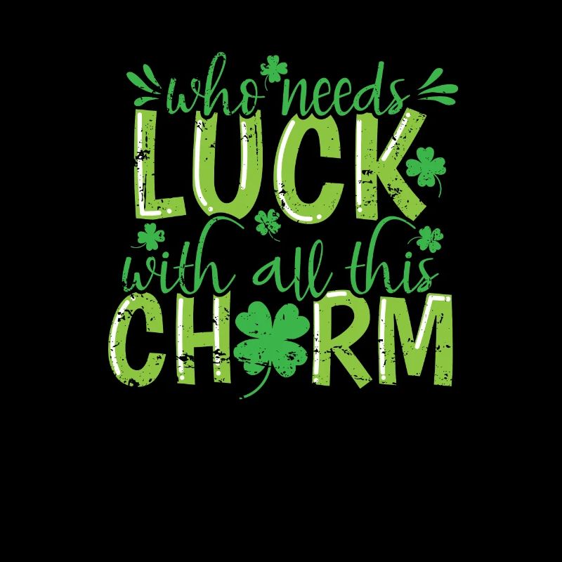Who needs Luck with all this Charm