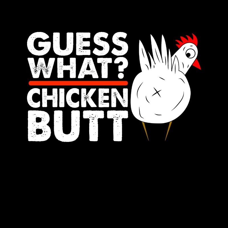 Drôle Devinez quoi ? Cul de poulet !