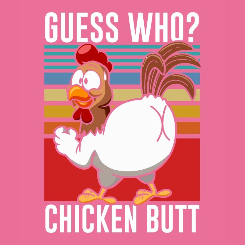 Drôle Devinez quoi ? Cul de poulet !