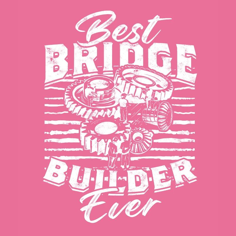 Bridge Engineer Best Bridge Builder Ever