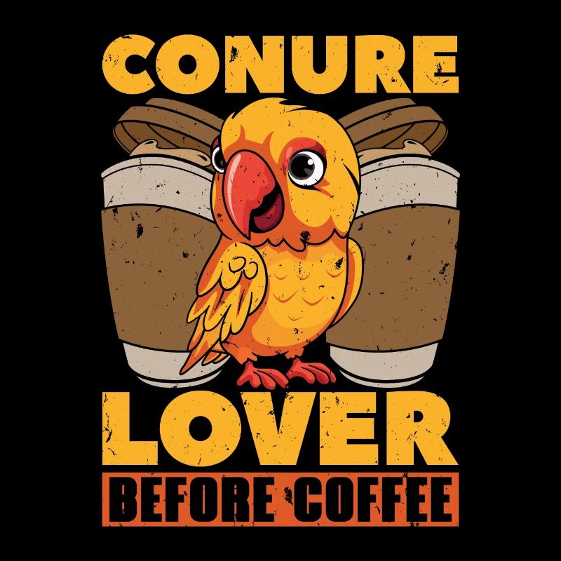Conure Lover Before Coffee Pet Bird Coffee Lover