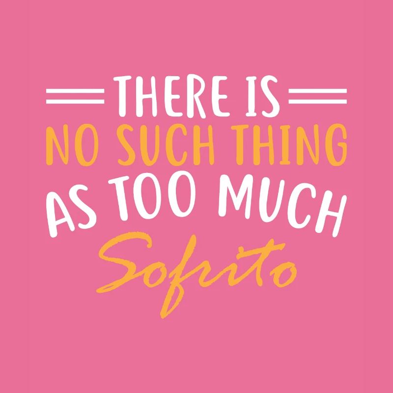 There is no such thing as too much sofrito.