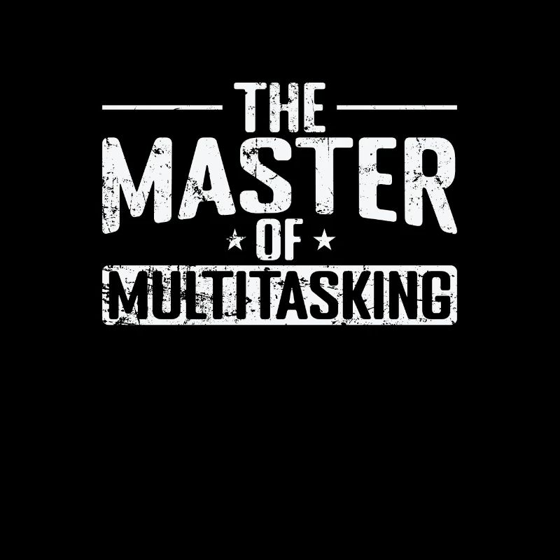 The Master of Multitasking