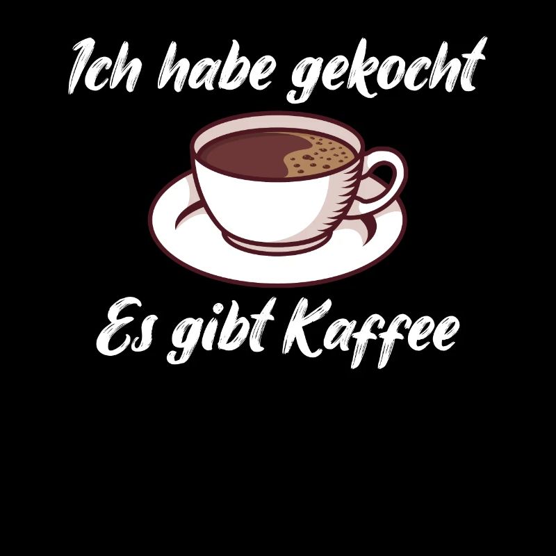 Kaffee, Kaffeetrinker Spruch, Kaffeeliebhaber