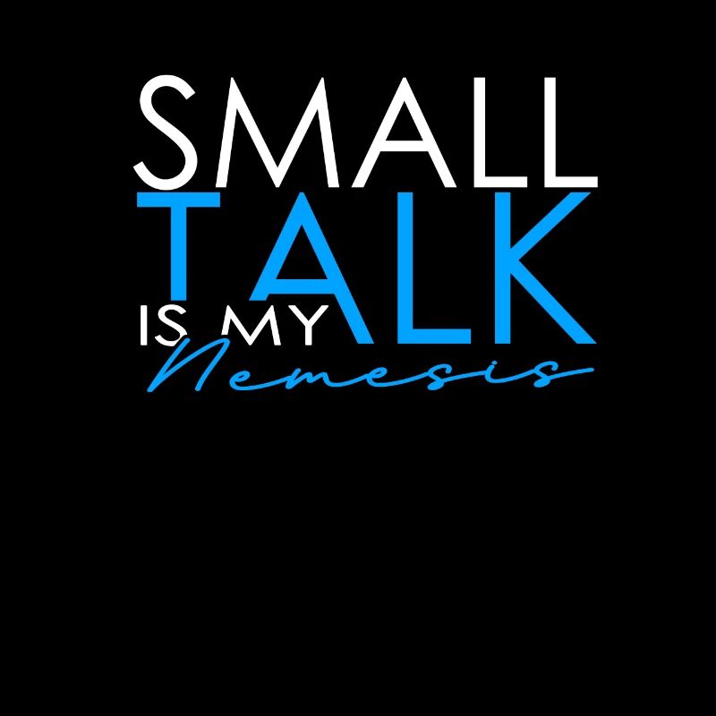 INTJ Small Talk Is My Nemesis