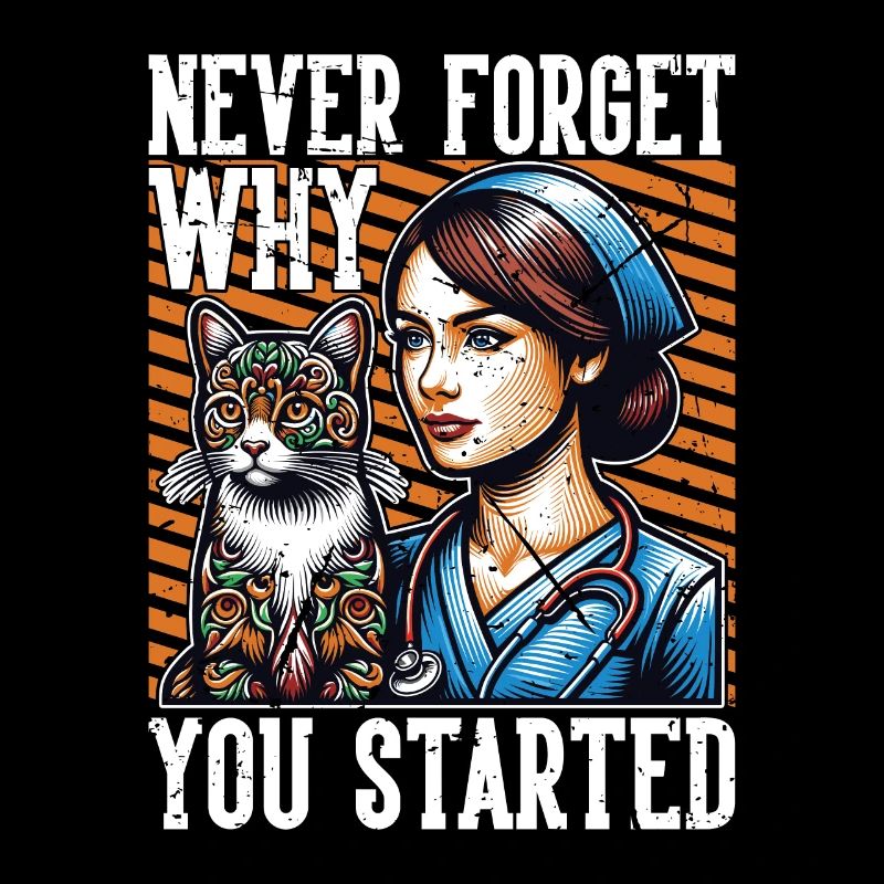Veterinary Nurse Never Forget Why Veterinarian