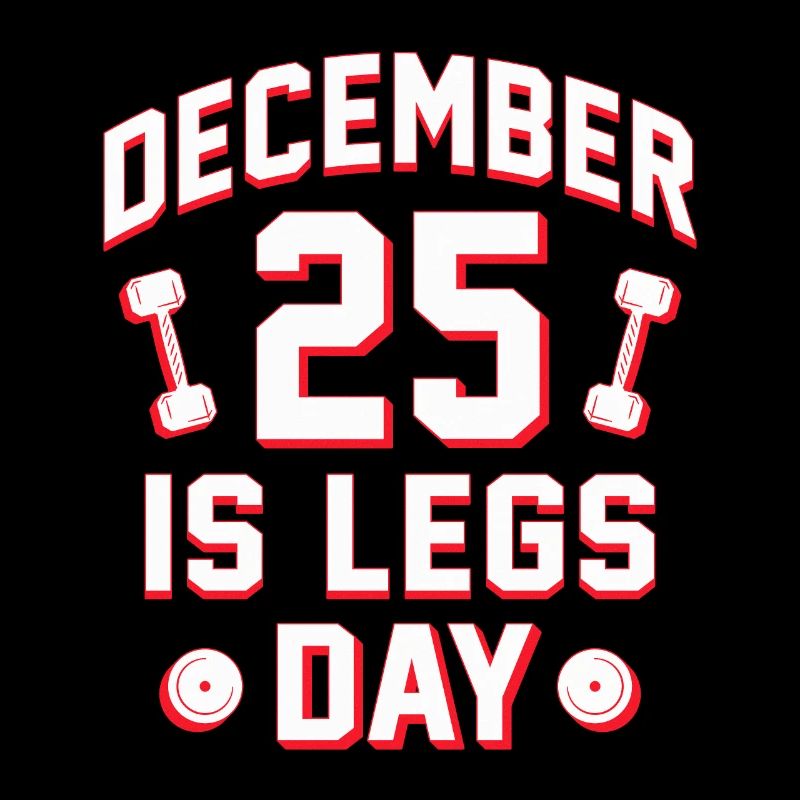 Leg Training Bodybuilder December 25 Is Leg Day