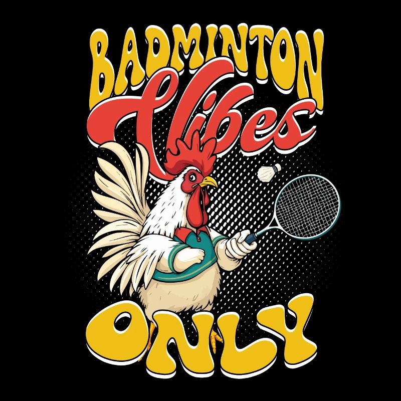 Badminton Vibes Only