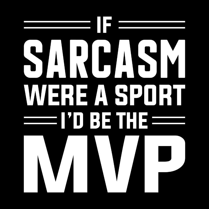 Sarcasm Sarcastic