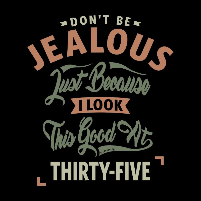 Jealous 35